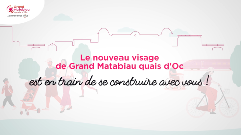 le projet Grand Matabiau quais d'Oc miniature